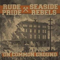 Rude Pride : On Common Ground
